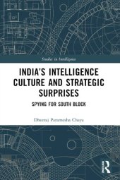 book India's Intelligence Culture and Strategic Surprises: Spying for South Block