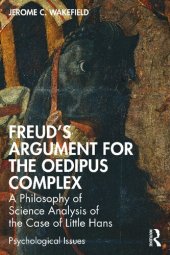 book Freud's Argument for the Oedipus Complex: A Philosophy of Science Analysis of the Case of Little Hans