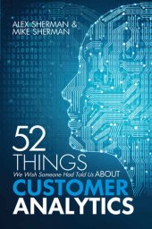 book 52 Things We Wish Someone Had Told Us About Customer Analytics