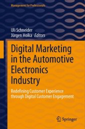 book Digital Marketing in the Automotive Electronics Industry: Redefining Customer Experience through Digital Customer Engagement