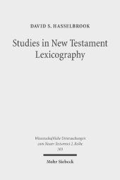 book Studies in New Testament Lexicography: Advancing toward a Full Diachronic Approach with the Greek Language