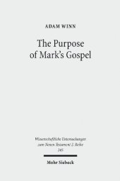 book The Purpose of Mark's Gospel: An Early Christian Response to Roman Imperial Propaganda