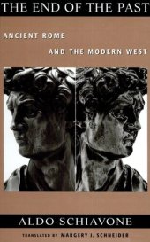 book The End of the Past: Ancient Rome and the Modern West