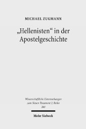 book "Hellenisten" in der Apostelgeschichte: Historische und exegetische Untersuchungen zu Apg 6,1; 9,29; 11,20