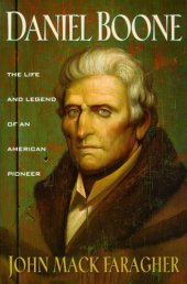 book Daniel Boone - The Life and Legend of an American Pioneer