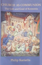 book Church As Communion: The Gift and Goal of Koinonia