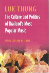 book Luk Thung. The Culture and Polititics of Thailand's Popular Music