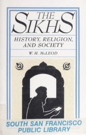 book The Sikhs : history, religion, and society