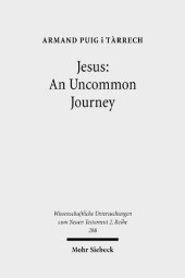 book Jesus: An Uncommon Journey: Studies on the Historical Jesus