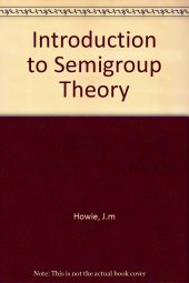book An Introduction to Semigroup Theory