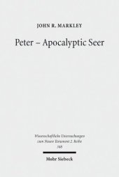 book Peter - Apocalyptic Seer: The Influence of the Apocalypse Genre on Matthew's Portrayal of Peter