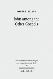 book John among the Other Gospels: The Reception of the Fourth Gospel in the Extra-Canonical Gospels