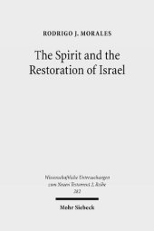 book The Spirit and the Restoration of Israel: New Exodus and New Creation Motifs in Galatians