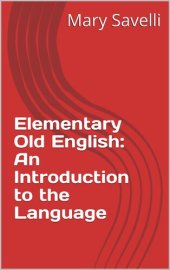 book Elementary Old English: An Introduction to the Language