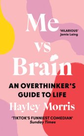 book Me Vs Brain: An Overthinker's Guide to Life