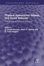 book Physical Appearance, Stigma, and Social Behavior: The Ontario Symposium Volume 3