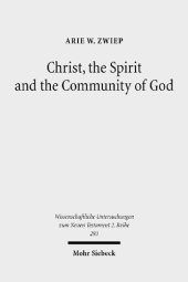 book Christ, the Spirit and the Community of God: Essays on the Acts of the Apostles (Wissenschaftliche Untersuchungen Zum Neuen Testament 2.Reihe)