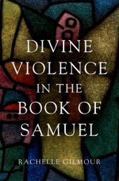 book Divine Violence in the Book of Samuel