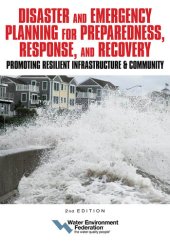 book Disaster and Emergency Planning for Preparedness, Response, and Recovery: Promoting Resilient Infrastructure and Community