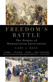 book Freedom's Battle - The Origins of Humanitarian Intervention