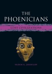 book The Phoenicians: Lost Civilizations