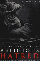 book The Archaeology of Religious Hatred: In the Roman and Early Medieval World