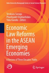 book Economic Law Reforms in the ASEAN Emerging Economies: A Review of Three Decades’ Paths