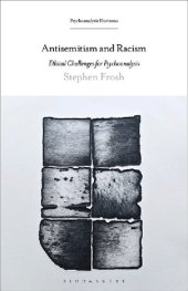 book Antisemitism and Racism: Ethical Challenges for Psychoanalysis