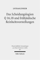 book Das Scheidungslogion Q 16,18 und frühjüdische Reinheitsvorstellungen