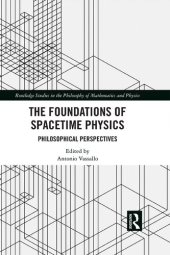 book The Foundations of Spacetime Physics Philosophical Perspectives