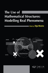 book The use of mathematical structures: Modelling real phenomena