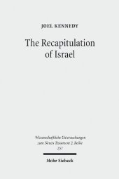 book The Recapitulation of Israel: Use of Israel's History in Matthew 1:1-4:11