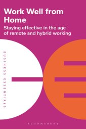 book Work Well From Home: Staying effective in the age of remote and hybrid working