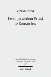 book From Jerusalem Priest to Roman Jew: On Josephus and the Paradigms of Ancient Judaism