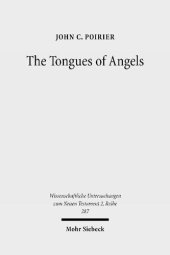 book The Tongues of Angels: The Concept of Angelic Languages in Classical Jewish and Christian Texts