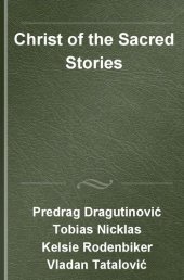 book Christ of the Sacred Stories: Biblical Conference held at the Faculty of Orthodox Theology, University of Belgrade, September 10-13, 2015 ... 2.Reihe) (English and German Edition)