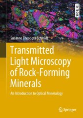 book Transmitted Light Microscopy of Rock-Forming Minerals: An Introduction to Optical Mineralogy