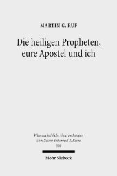 book Die heiligen Propheten, eure Apostel und ich: Metatextuelle Studien zum zweiten Petrusbrief