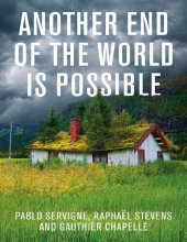 book Another End of the World is Possible: Living the Collapse (and Not Merely Surviving It)