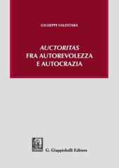 book «Auctoritas» fra autorevolezza e autocrazia