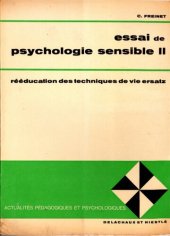 book Essai de Psychologie sensible - Tome II - réeducation des techniques de vie ersatz