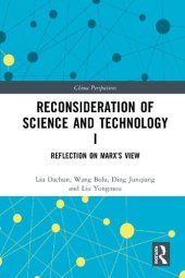 book Reconsideration of Science and Technology I: Reflection on Marx’s View