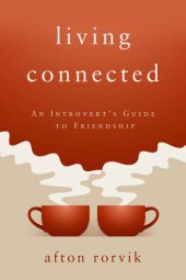 book Living Connected: An Introvert’s Guide to Friendship