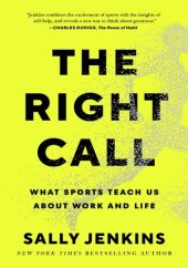 book The Right Call: What Sports Teach Us About Work and Life