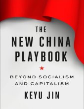 book The New China Playbook: Beyond Socialism and Capitalism