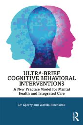 book Ultra-Brief Cognitive Behavioral Interventions: A New Practice Model for Mental Health and Integrated Care