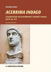 book Acerrima indago. Considerazioni sul procedimento criminale romano nel IV sec. d.C.