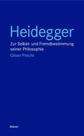 book Heidegger: Zur Selbst- und Fremdbestimmung seiner Philosophie