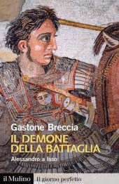 book Il demone della battaglia. Alessandro a Isso