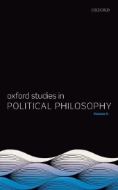 book Oxford Studies in Political Philosophy, Volume 6